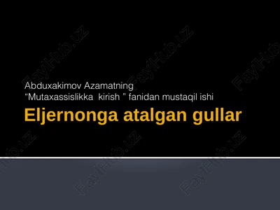 abduxakimovazamatning "mutaxassislikkakirish" fanidan mustaqilishi — PPTX