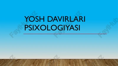 yosh davirlari psixologiyasi — PPTX