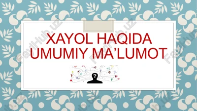 xayol haqida umumiy maʼlumot — PPTX