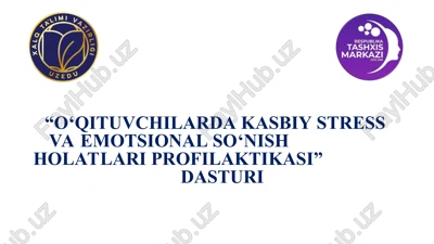 “o‘qituvchilarda kasbiy stress va emotsional so‘nishholatlari profilaktikasi”dasturi — PPT