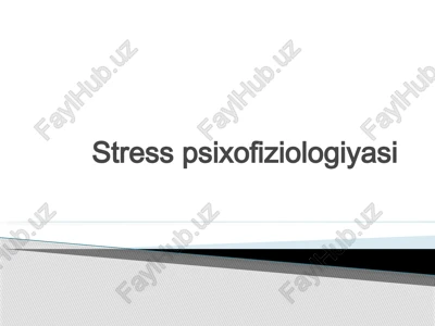 stresspsixofiziologiyasi — PPTX