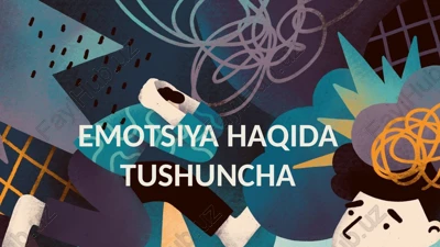 emotsiya haqida tushuncha — PPTX