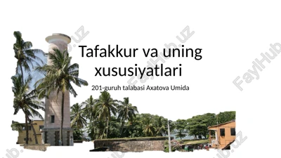 tafakkur va uning xususiyatlari — PPTX