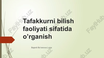 tafakkurnibilish faoliyati sifati — PPTX