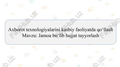 jamoa bo‘lib hujjat tayyorlash slayd — PPTX