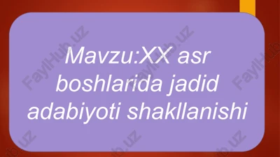 xxasrboshlaridajadidadabiyotishakllanishi — PPTX