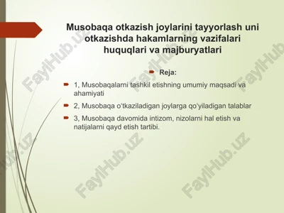 musobaqa otkazish joylarini tayyorlash uni otkazishda hakamlarning vazifalari huquqlari va majburyatlari — PPTX