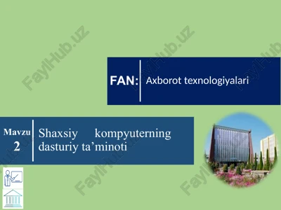 shaxsiy kompyuterning dasturiy ta’minoti — PPTX