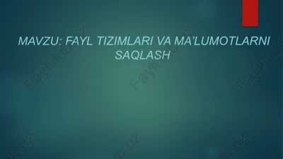 fayltizimlarivama’lumotlarnisaqlash — PPTX