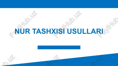 nur tashxisi usullari — PPTX
