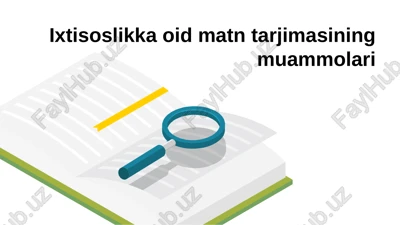 ixtisoslikka oid matn tarjimasining muammolari — PPTX