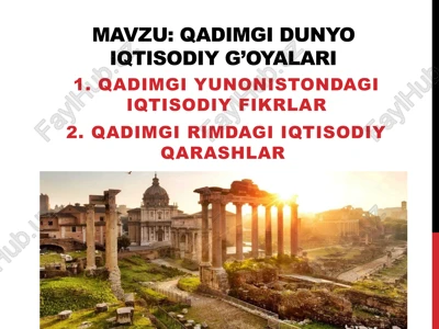 qadimgi dunyo iqtisodiy g’oyalari — PPTX