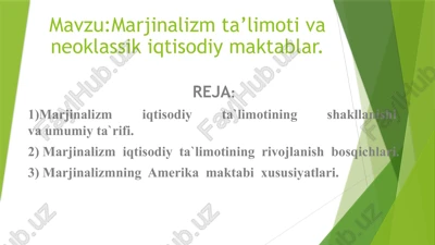 marjinalizm ta’limoti va neoklassik iqtisodiy maktablar — PPTX