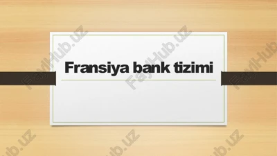 fransiya banklar tuzilishi — PPTX
