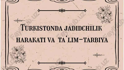 jadidchilik harakati va ta'lim-tarbiya — PPTX