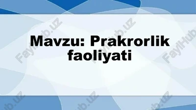 prakrorlik faoliyati — PPTX