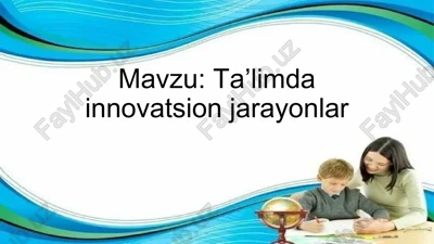 ta'limdagi asosiy innovatsion tendensiyalar — PPTX