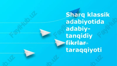 sharq klassik adabiyotida adabiy-tanqidiy fikrlar taraqqiyoti — PPTX