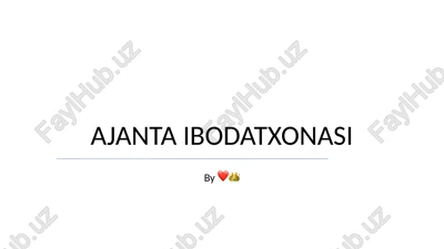 ajanta ibodatxonasi — PPTX