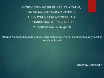 mamuriy huquq daijtimoiy sohatu shunchasi va uning mamuriy huquqiy tartibga solish mohiyati — PPTX