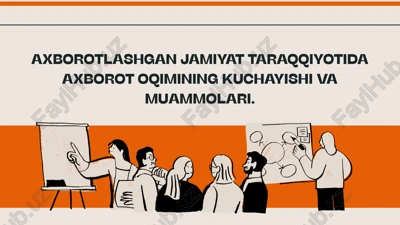 axborotlashgan jamiyat taraqqiyotida axborot oqimining kuchayishi va muammlari — PPTX
