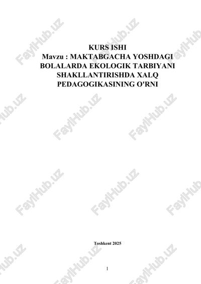 maktabgacha yoshdagi bolalarda ekologik tarbiyani shakllantirishda xalq pedagogikasining o'rni — DOCX