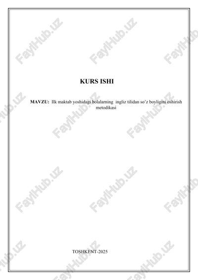 ilk maktab yoshidagi bolalarning ingliz tilidan so’z boyligini oshirish metodikasi — DOCX