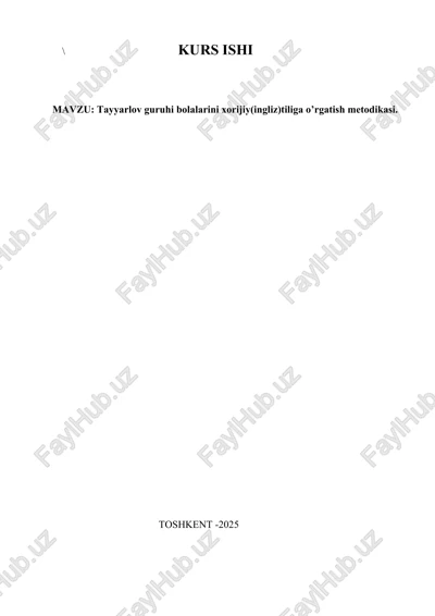 tayyarlov guruhi bolalarini xorijiy(ingliz)tiliga o’rgatish metodikasi — DOCX
