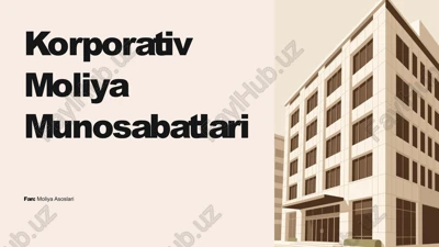 korporativ moliya munosabatlari mavzusida slayd prezentatsiya — PPTX
