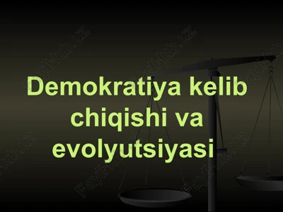 demokratiyakelibchiqishivaevolyutsiyasi — PPTX