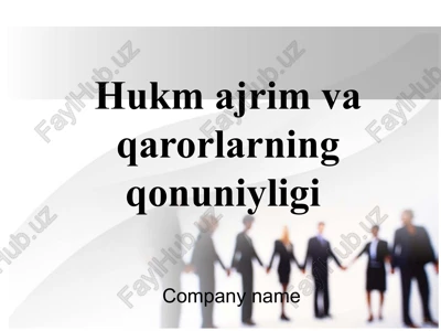 hukm ajrim va qarorlarning qonuniyligi — PPTX