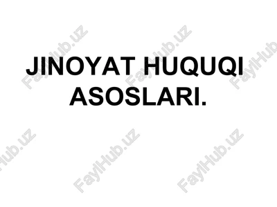 jinoyat huquqi asoslari — PPTX