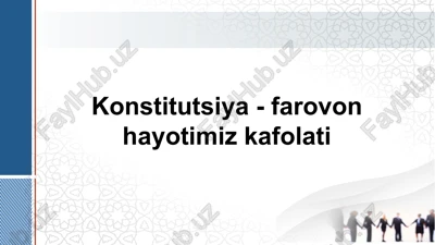 konstitutsiya -farovon hayotimiz kafolati — PPTX