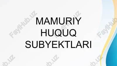 mamuriy huquq subyektlari — PPTX