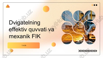 dvigatelning effektiv quvvati va mexanik fik — PPTX