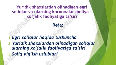 egri soliqlar va ularning korxonalar moliya-xo’jalik faoliyati — PPTX