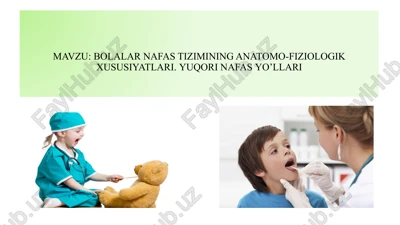 bolalar nafas tizimining anatomo-fiziologik xususiyatlari — PPTX
