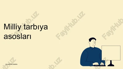 madaniyat va an'analar: tarbiyaning asosiy elementlari — PPTX