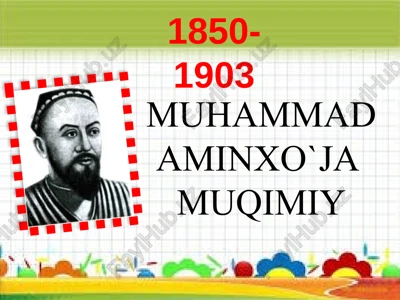 muhammad aminxo`ja muqimiy — PPTX