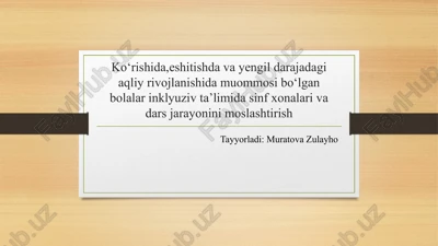 inklyuziv ta'limda sinf xonalari va dars jarayonini moslashtirish — PPTX