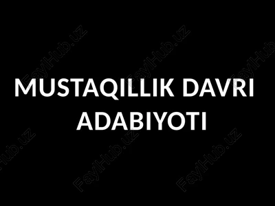 mustaqillikdavriadabiyoti — PPTX