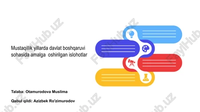 mustaqillik yillarda davlat boshqaruvi sohasida amalga oshirilgan islohotlar — PPTX