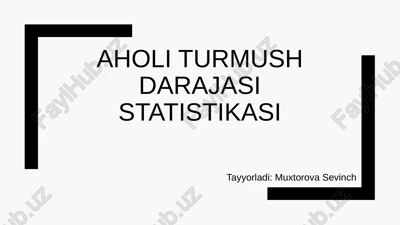 aholiturmush darajasi statistikasi — PPTX