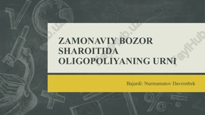 zamonaviy bozor sharoitida oligopoliyaning urni — PPTX