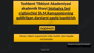 toshkent tibbiyot akademiyasi akademik litseyi biologiya fanio’qituvchisi sh.m.ramazonovning qoldirilgan darslari — PPTX