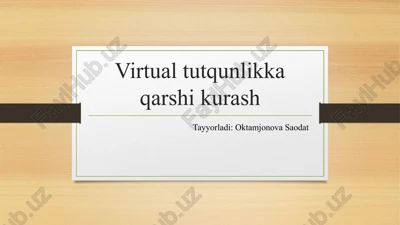 virtual tutqunlikka qarshi kurash — PPTX