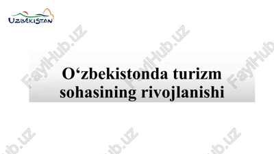 turizm sohasi rivojlanishi — PPTX