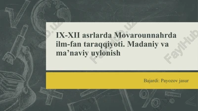 ix-xii asrlarda movarounnahrda ilm-fan taraqqiyoti — PPTX