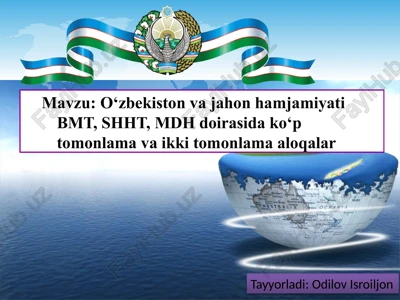 oʻzbekiston va jahon hamjamiyati — PPTX