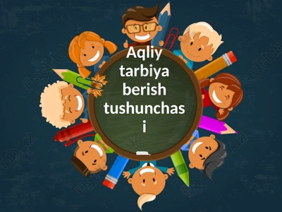 aqliy tarbiya va aqliy rivojlanish tushunchasi — PPTX
